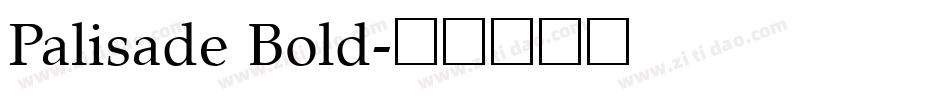 Palisade Bold字体转换